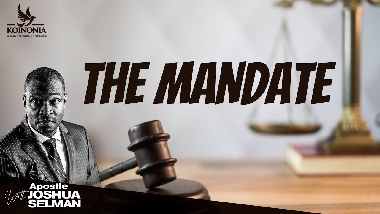 Apostle Joshua Selman Preaching - The Mandate (Kingdom Summit 2022)