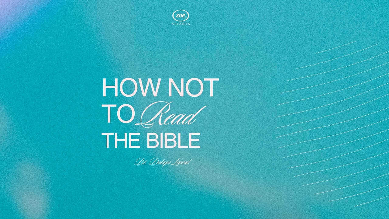 Pastor Dolapo Lawal Preaching - How not to Read the Bible: Doctrine of bible Interpretation 2
