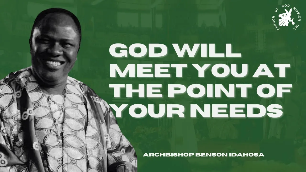 God Will Meet You At The Point Of Your Need