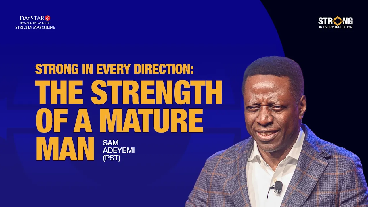 The Strength of a Mature Man