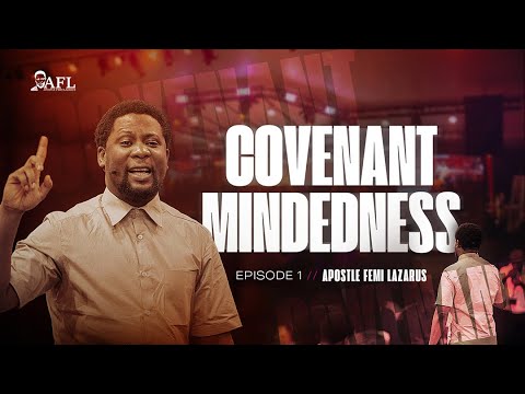 Covenant Mindedness 1