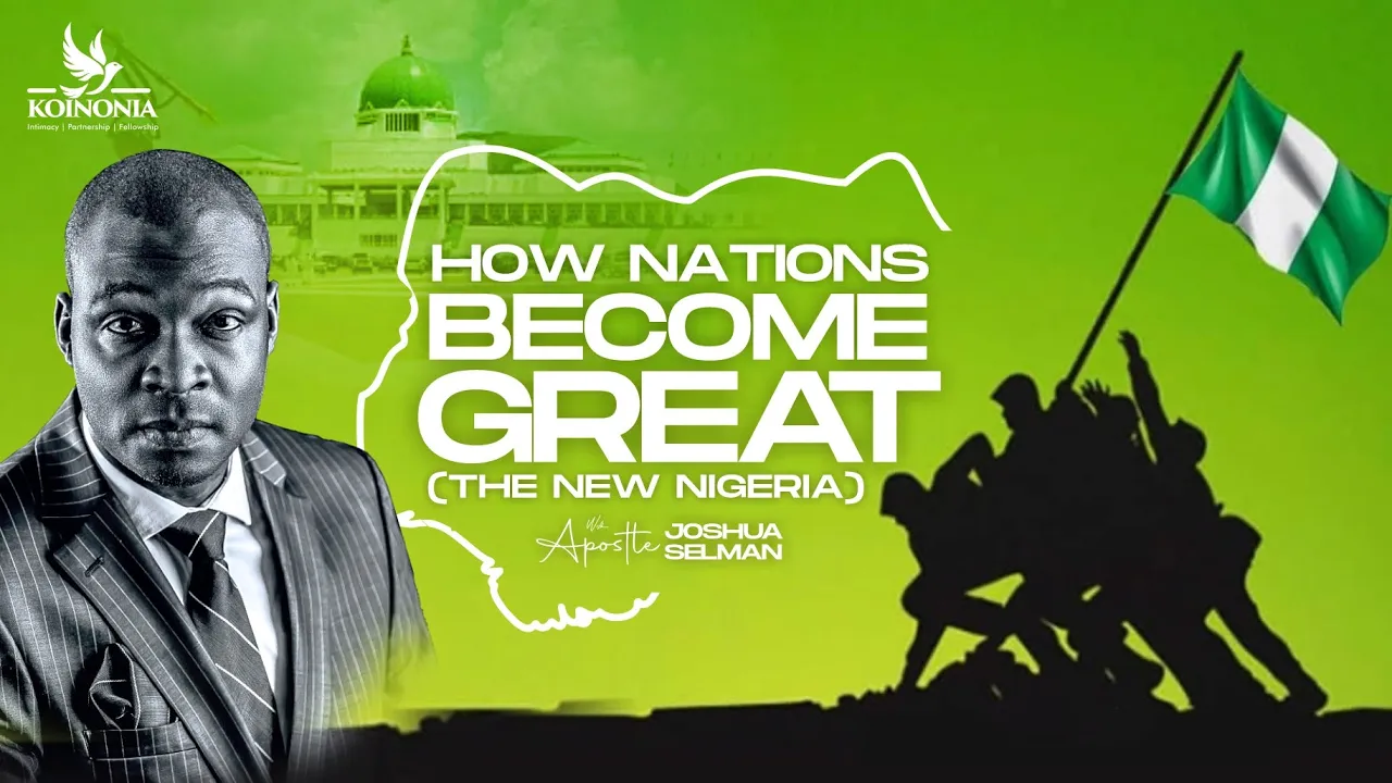 Apostle Joshua Selman Preaching - How Nations Become Great: A New Nigeria