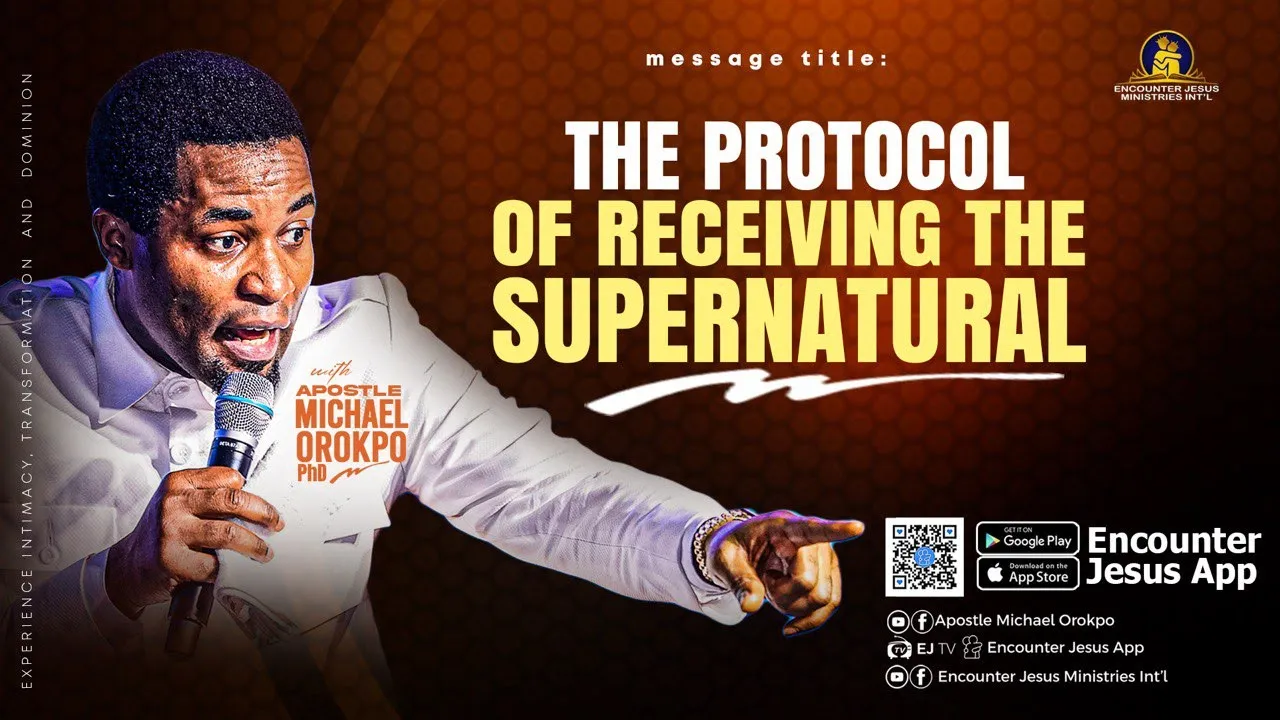 Apostle Michael Orokpo Preaching - The Protocol of Receiving the Supernatural