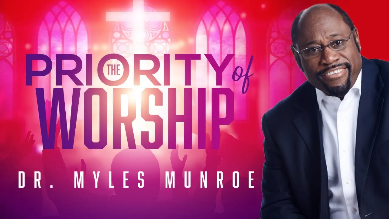 The Priority Of Worship