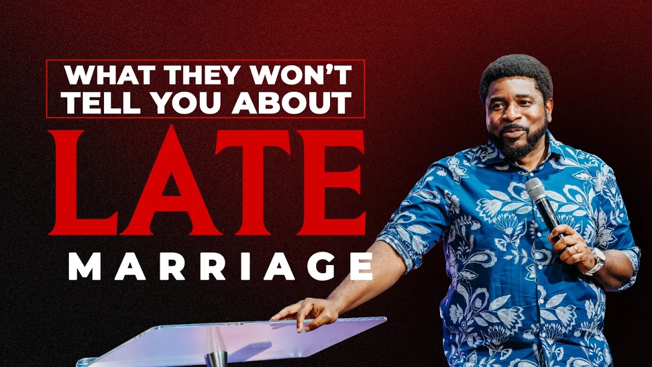 Pastor Kingsley Okonkwo Preaching - What They Won't Tell You About Late Marriage