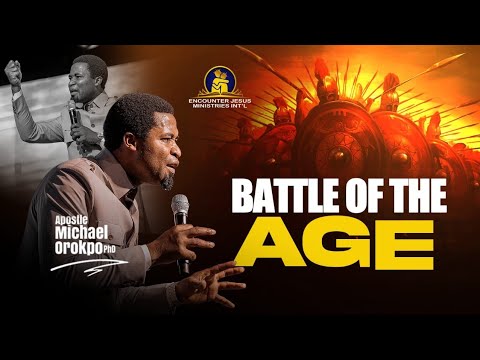 Apostle Michael Orokpo Preaching - The Battle of the Age