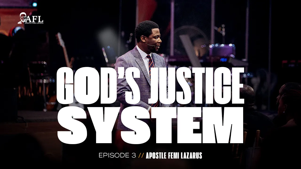 Apostle Femi Lazarus Preaching - God's Justice System 3