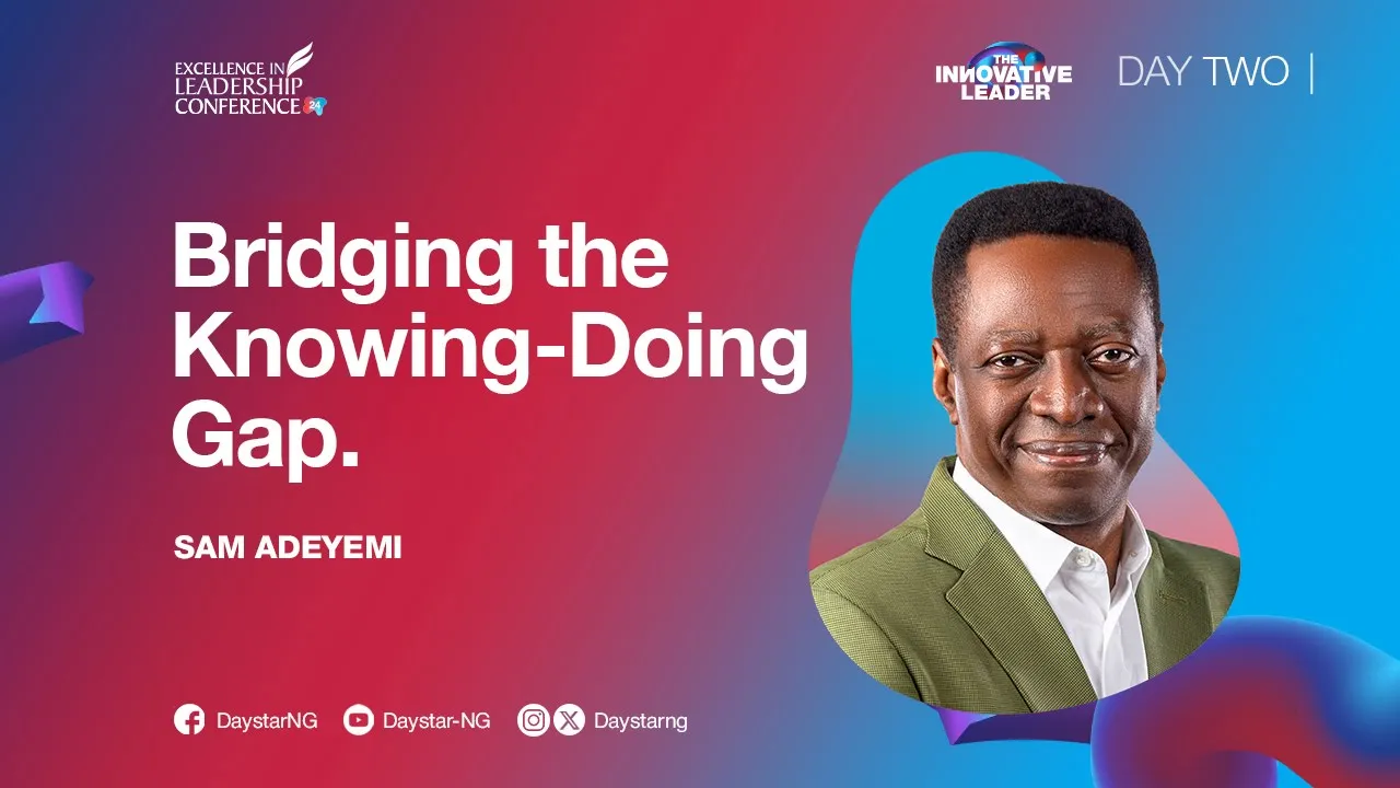 Pastor Sam Adeyemi Preaching - Bridging the Knowing-Doing Gap