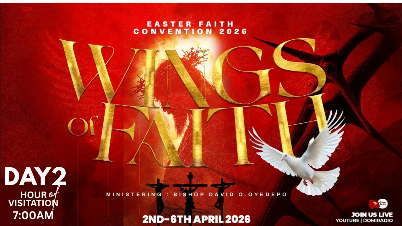 EFC2026: Easter Faith Convention - Wings of Faith - Hour of Visitation