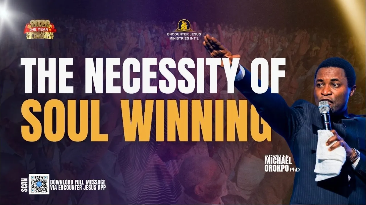 Apostle Michael Orokpo Preaching - The Necessity of Soul Winning