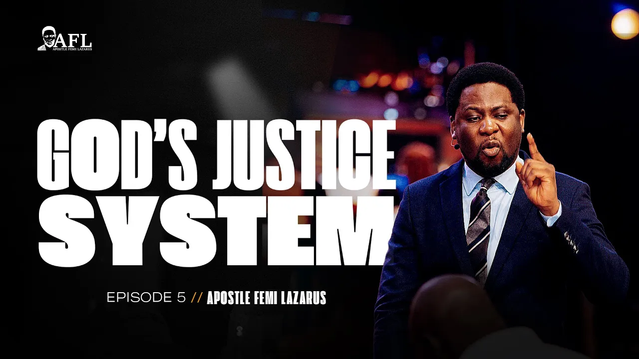 Apostle Femi Lazarus Preaching - God's Justice System 5