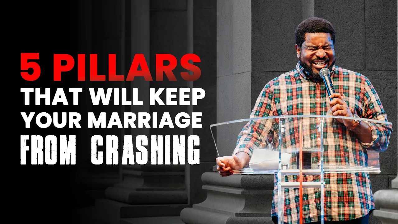 5 Pillars That Will Keep Your Marriage From Crashing