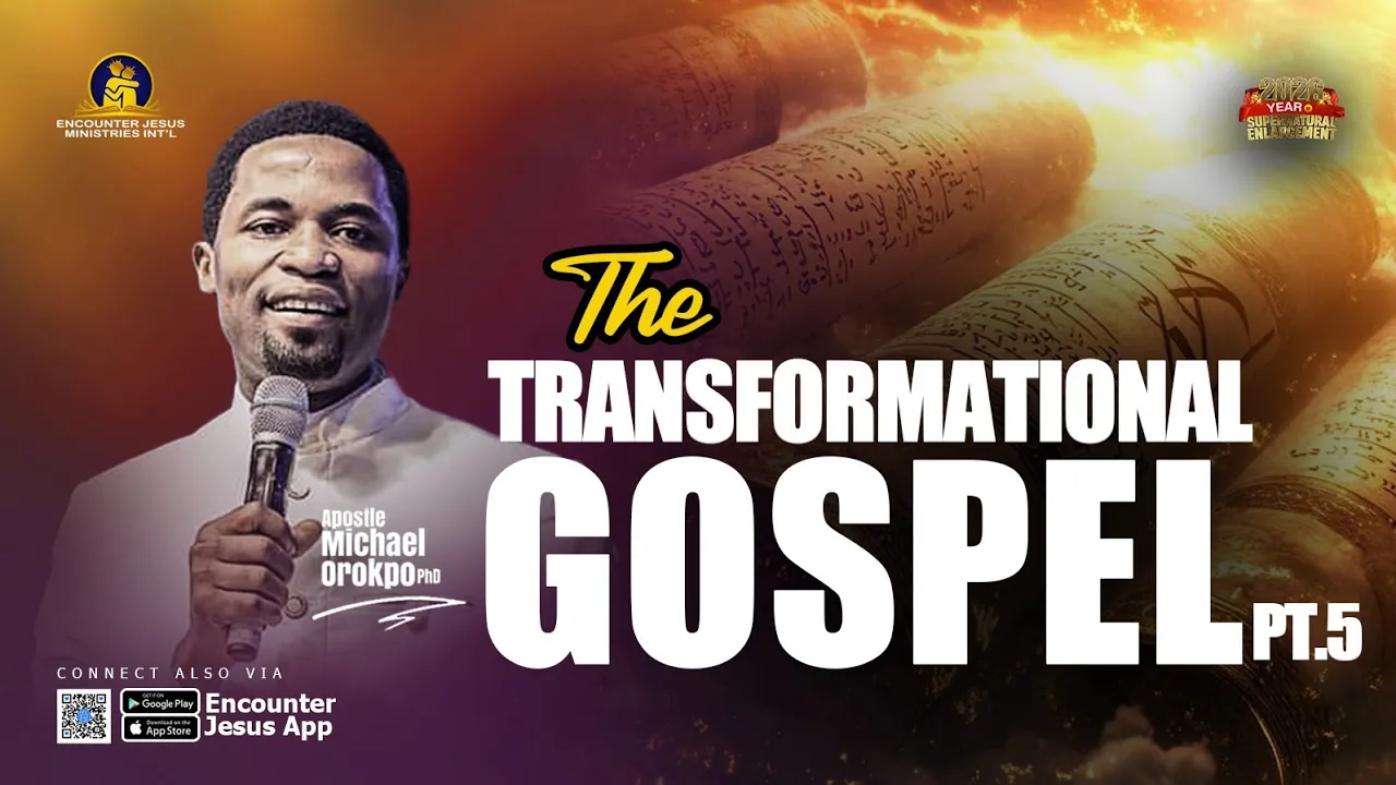 Apostle Michael Orokpo Preaching - The Transformational Gospel - Part 5