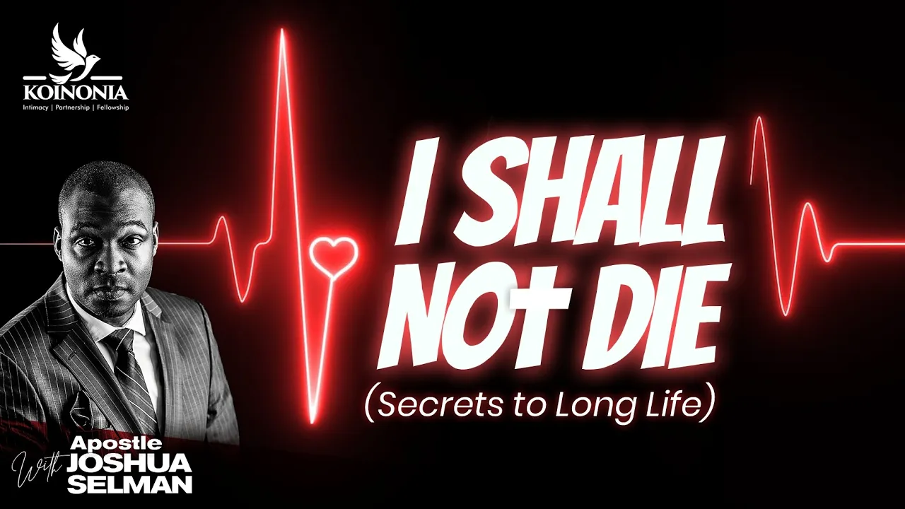 I Shall Not Die: Secrets To Long Life
